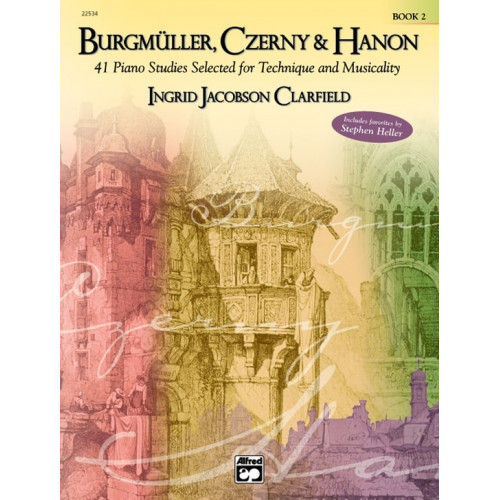 Burgmuller, Czerny & Hanon 41 Piano Studies Selected for Technique and Musicality 2